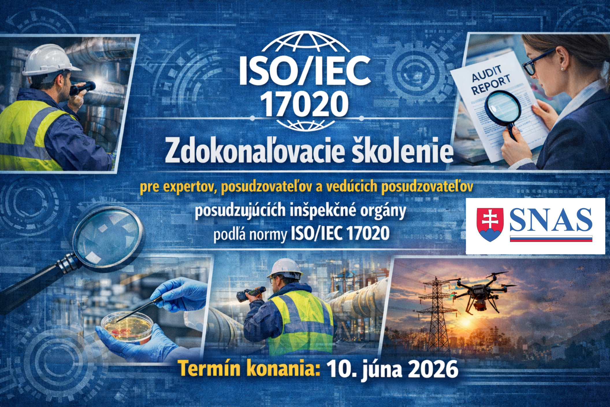 Zdokonaľovacie školenie pre expertov, posudzovateľov a vedúcich posudzovateľov SNAS posudzujúcich inšpekčné orgány 2026